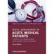 Initial Management of Acute Medical Patients: A Guide for Nurses and Healthcare Practitioners