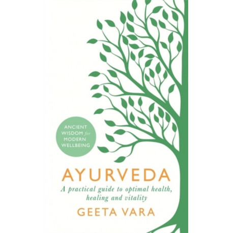 Ayurveda: Ancient wisdom for modern wellbeing