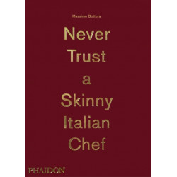 Never Trust A Skinny Italian Chef