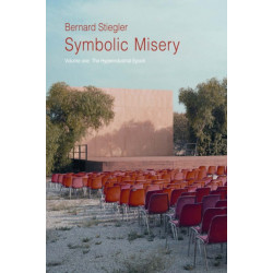 Symbolic Misery, Volume 1: The Hyperindustrial Epoch