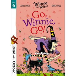Read with Oxford: Stage 6: Winnie and Wilbur: Go, Winnie, Go!
