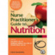 The Nurse Practitioner's Guide to Nutrition