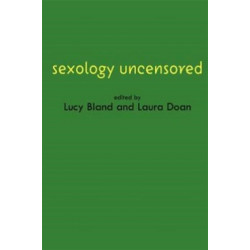 Sexology Uncensored: The Documents of Sexual Science