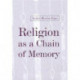 Religion as a Chain of Memory