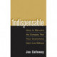 Indispensable: How To Become The Company That Your Customers Can't Live Without