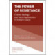 The Power of Resistance: Culture, Ideology and Social Reproduction in Global Contexts