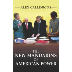 The New Mandarins of American Power: The Bush Administration's Plans for the World