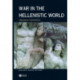 War in the Hellenistic World: A Social and Cultural History