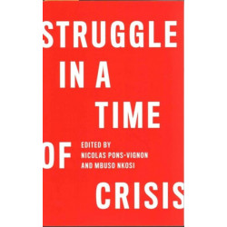 Struggle in a Time of Crisis
