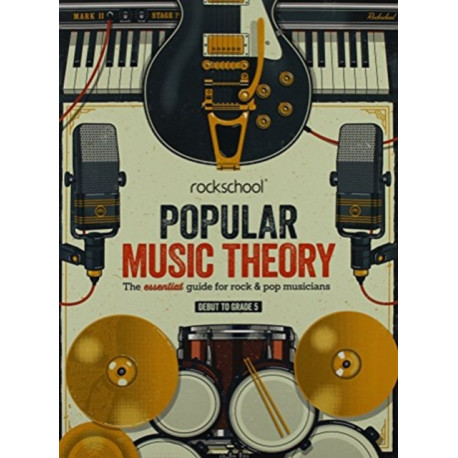 Rockschool Popular Music Theory Guidebook Debut-5: The Essential Guide for Rock & Pop Musicians
