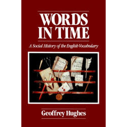Words in Time: A Social History of English Vocabulary