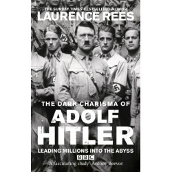 The Dark Charisma of Adolf Hitler