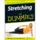 Stretching For Dummies