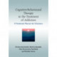 Cognitive-Behavioural Therapy in the Treatment of Addiction: A Treatment Planner for Clinicians
