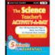 The Science Teacher's Activity-A-Day, Grades 5-10: Over 180 Reproducible Pages of Quick, Fun Projects that Illustrate Basic Concepts