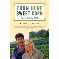 Turn Here Sweet Corn: Organic Farming Works