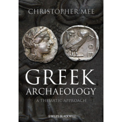 Greek Archaeology: A Thematic Approach