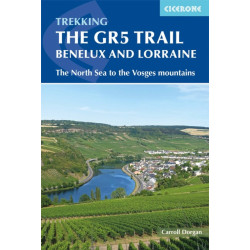 The GR5 Trail - Benelux and Lorraine: The North Sea to Schirmeck in the Vosges mountains