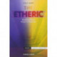 The Etheric: Broadening Science through Anthroposophy