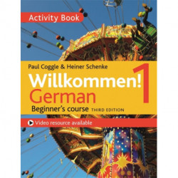 Willkommen! 1 (Third edition) German Beginner's course: Activity book