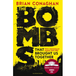The Bombs That Brought Us Together: WINNER OF THE COSTA CHILDREN'S BOOK AWARD 2016
