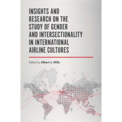 Insights and Research on the Study of Gender and Intersectionality in International Airline Cultures