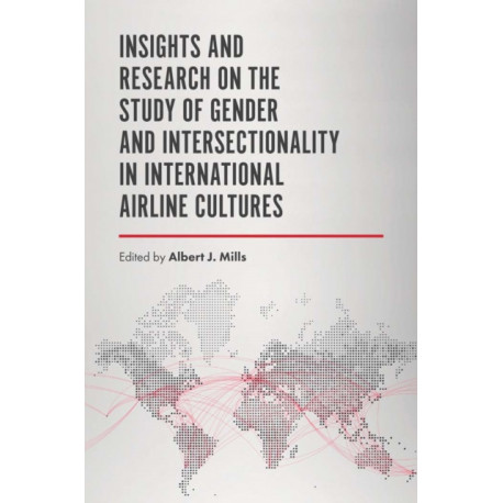 Insights and Research on the Study of Gender and Intersectionality in International Airline Cultures
