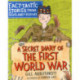 A Secret Diary of the First World War: Fact-tastic Stories from Scotland's History