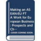 Making an ASEAN-EU FTA Work for European Business: Prospects and Challenges