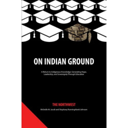 On Indian Ground: The Northwest