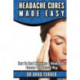 HEADACHE CURES MADE EASY