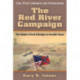 The Red River Campaign: The Union's Final Attempt to Invade Texas