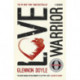 Love Warrior (Oprah's Book Club): from the -1 bestselling author of UNTAMED