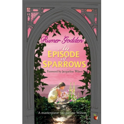 An Episode of Sparrows: A Virago Modern Classic