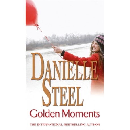 Golden Moments: An epic, unputdownable read from the worldwide bestseller