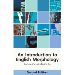 An Introduction to English Morphology: Words and Their Structure (2nd edition)