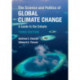 The Science and Politics of Global Climate Change: A Guide to the Debate