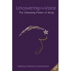 Uncovering the Voice: The Cleansing Power of Song