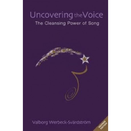 Uncovering the Voice: The Cleansing Power of Song