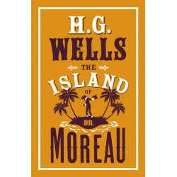 The Island of Dr Moreau: Annotated Edition (Alma Classics Evergreens)