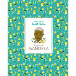 Nelson Mandela: Little Guides to Great Lives