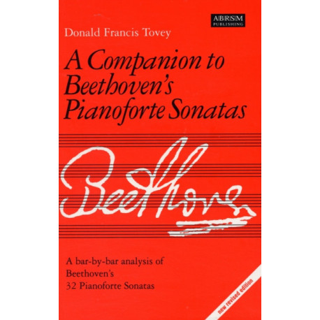 Companion to Beethoven's Pianoforte Sonatas: Revised Edition