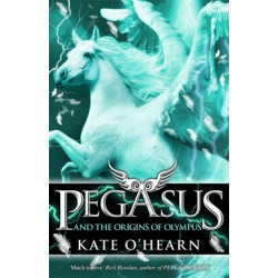 Pegasus and the Origins of Olympus: Book 4