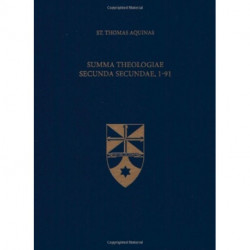 Summa Theologiae Secunda Secundae, 1-91