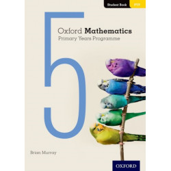 Oxford Mathematics Primary Years Programme Student Book 5