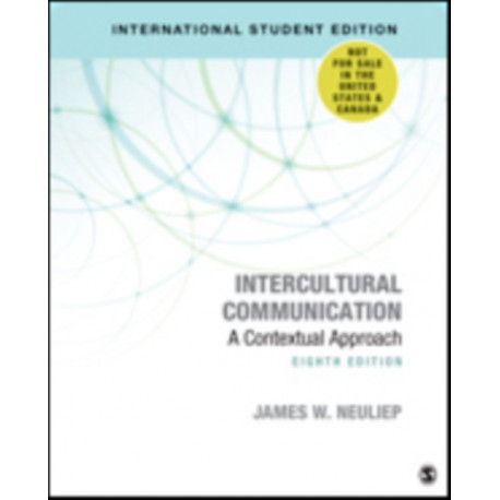 Intercultural Communication - International Student Edition: A Contextual Approach