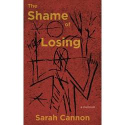 The Shame of Losing