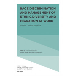 Race Discrimination and Management of Ethnic Diversity and Migration at Work: European Countries' Perspectives