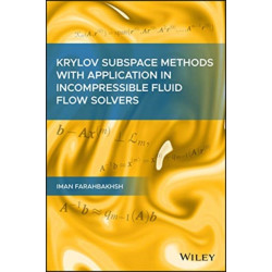 Krylov Subspace Methods with Application in Incompressible Fluid Flow Solvers