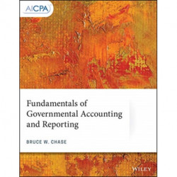 Fundamentals of Governmental Accounting and Reporting